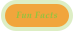Fun Facts